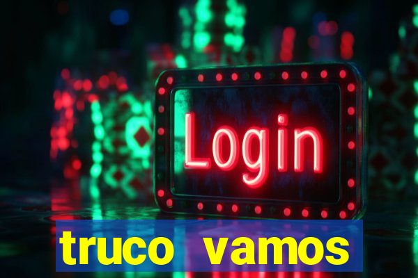 truco vamos download pc